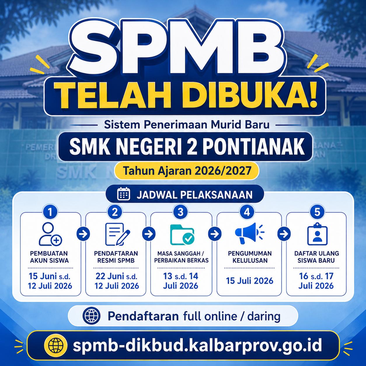 Sistem Penerimaan Murid Baru (SPMB) SMK Negeri 2 Pontianak TA. 2026/2027